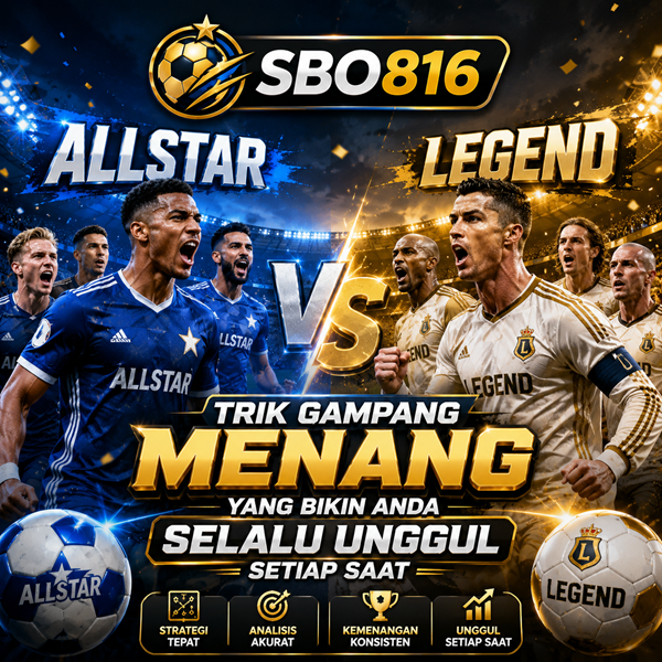 SBO816 | Trik Gampang Menang yang Bikin Anda Selalu Unggul Setiap Saat